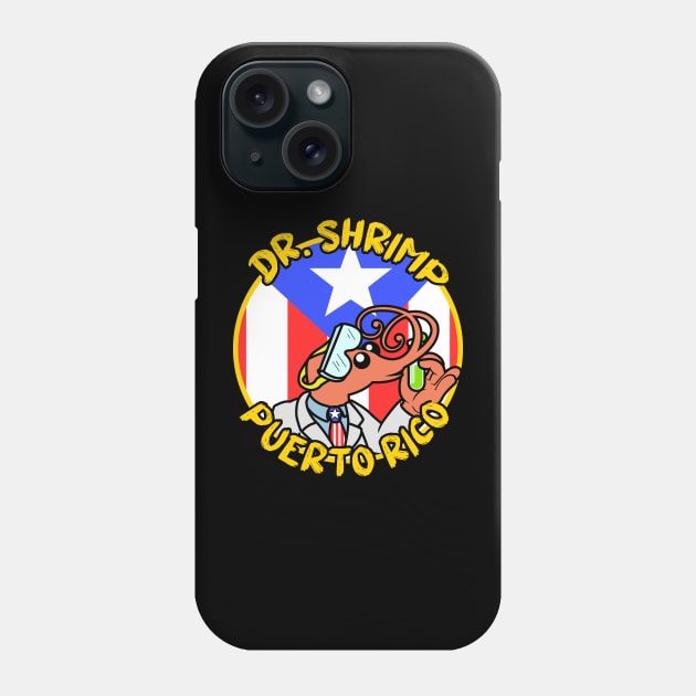 Impractical Jokers - Dr. Shrimp Puerto Rico Phone Case by LuisP96