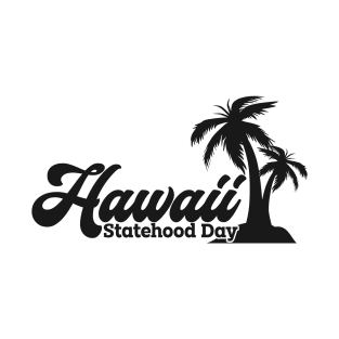 Hawaii Statehood Day T-Shirt