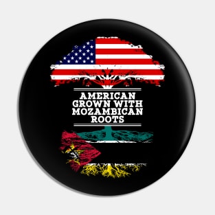 American Grown With Mozambican Roots - Gift for Mozambican From Mozambique Pin