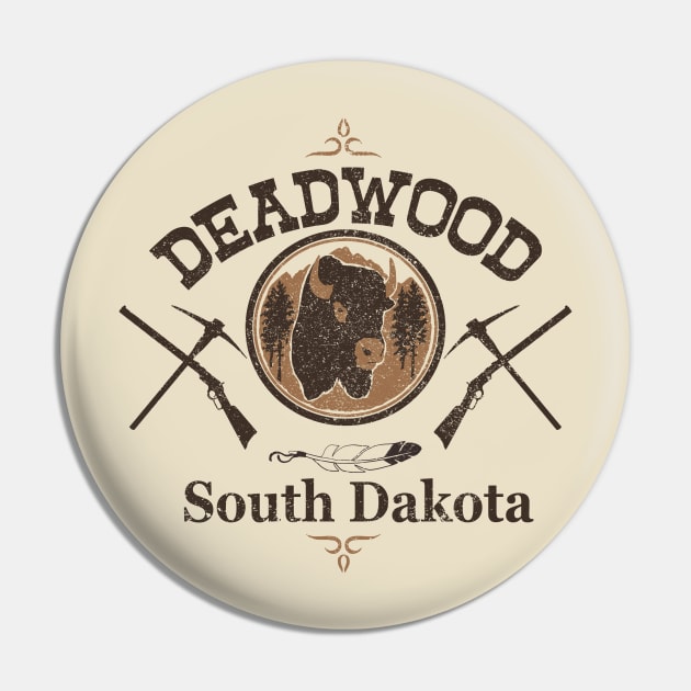 Deadwood South Dakota Pin by Cashmoney69