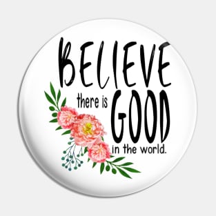 Good in the world Pin