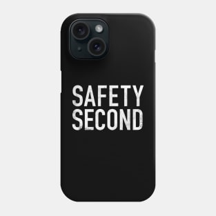 Safety Second Phone Case