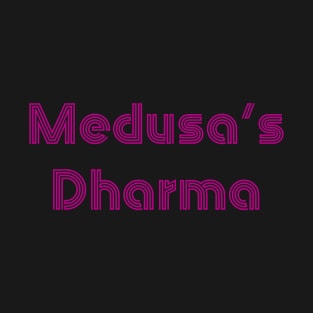 Medusa’s Dharma Disco T-shirt T-Shirt