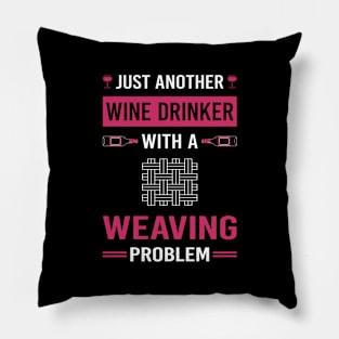 Wine Drinker Weaving Weaver Pillow