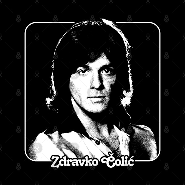 Zdravko Čolić by DankFutura