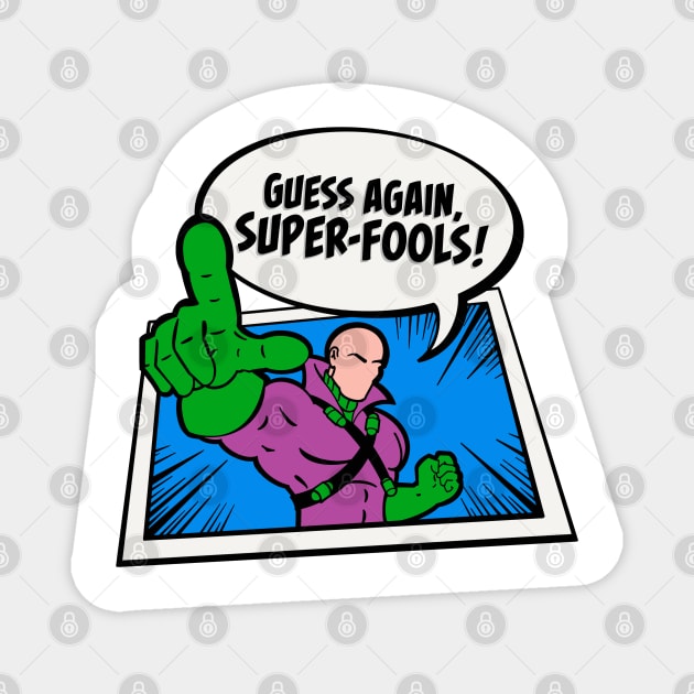 Legion of Doom Guess Again Super Fools! Magnet by Imagine8 Design