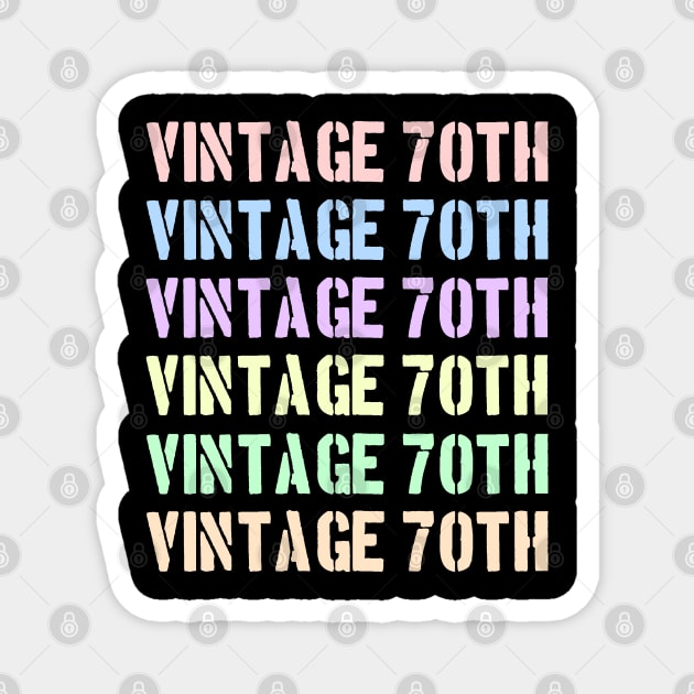 Vintage 70th Gift Magnet by Maan85Haitham