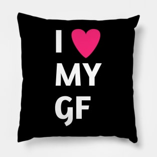 I love my gf Pillow