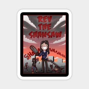 Rev the Shansaw!! Magnet