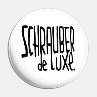 Schrauber de luxe, German, Mechanic, Mechaniker Pin