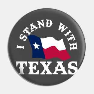 I Stand With Texas Pin