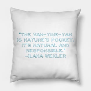 Ilana Wexler Quote Pillow