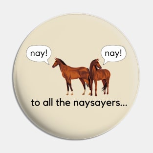 To all the naysayers- a funny horse design Pin