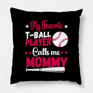 Baseball My Favorite T-Ball Player Calls Me Mommy Pillow