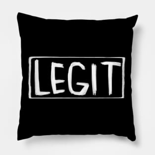 Legit Pillow