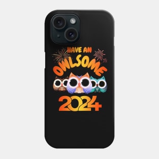 Have An Owlsome New Year 2024 Phone Case