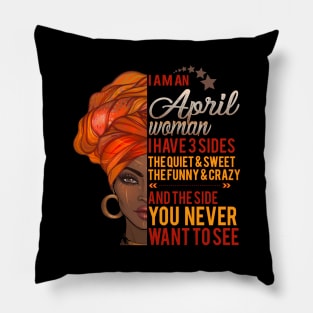 I'm An April Woman - Girls Women Birthday Gifts Pillow