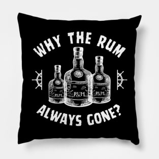 Rum Always Gone! Funny Jack Sparrow Sayings Pillow