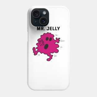 Mr. Jelly Phone Case