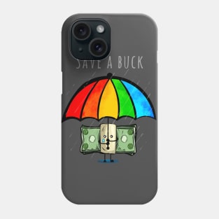 Save A Buck Phone Case