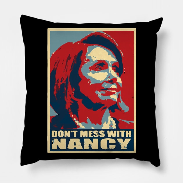 Don't Mess With Nancy Pillow by psanchez