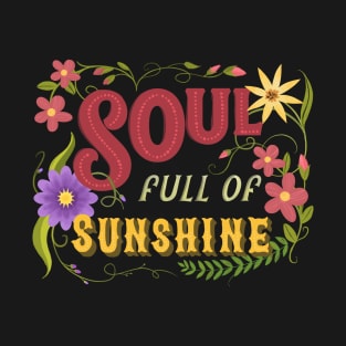 Soul Full Of Sunshine Vintage Floral Sign T-Shirt