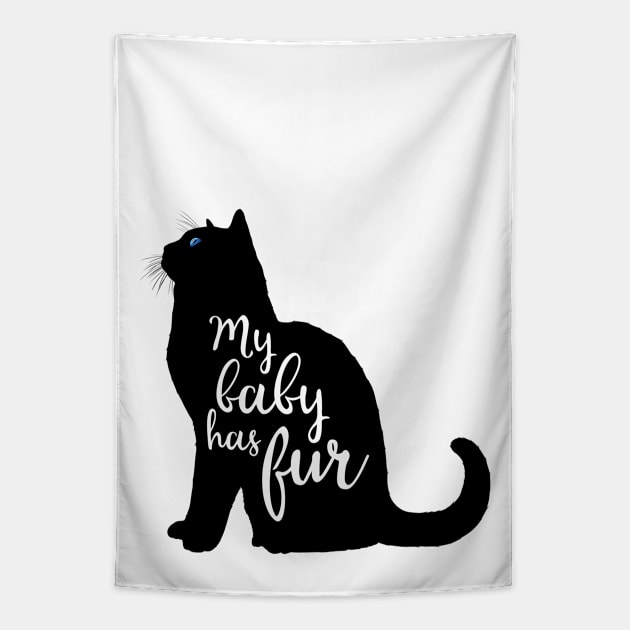 My Baby Has Fur in Black Cat Silhouette Tapestry by CarleahUnique