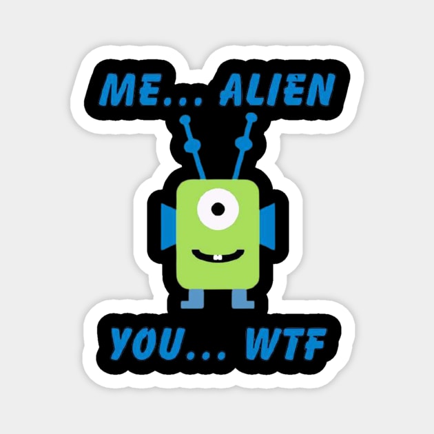 Me alien Magnet by Seven Circles