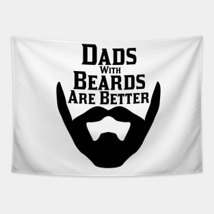 Dads With Beards Are Better Tapestry