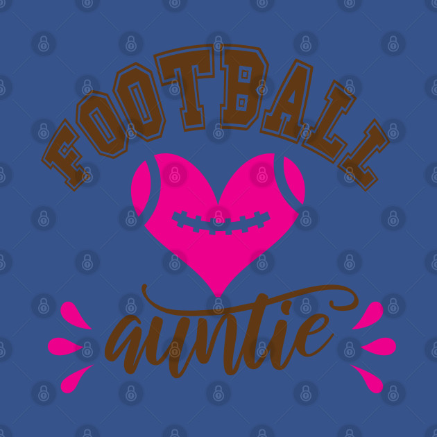 Disover Football auntie - Football Auntie - T-Shirt