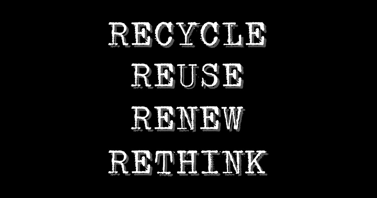Recycle reuse renew rethink - Earth Day - Sticker | TeePublic