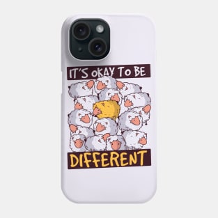 It's Okay to Be Different Phone Case