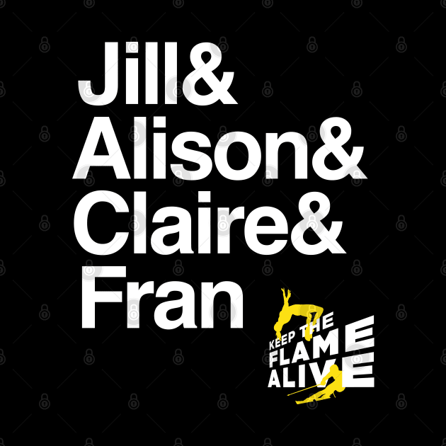 Jill & Alison & Clare & Fran by Keep the Flame Alive