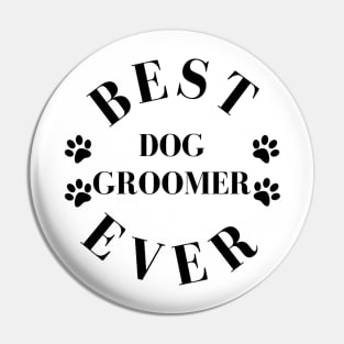 Best Dog Groomer Ever. Dog Groomer Gift. Worlds Best Dog Groomer. Pin