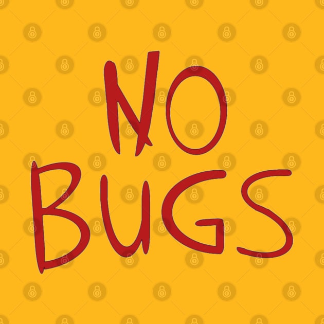 No Bugs by Spatski