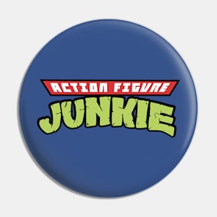 Action Figure Junkie Pin