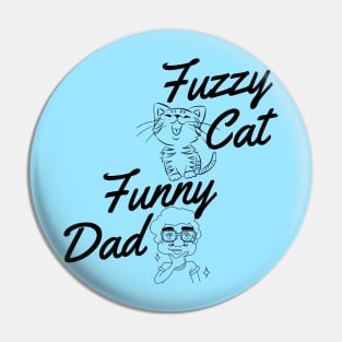 fuzzy cat funny dad Pin