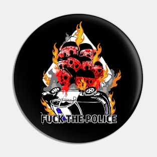 FUCK THE POLICE Pin