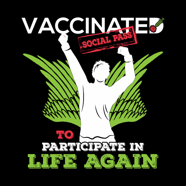 Vaccinated social pass to participate life again-get vaccine-bravely vaccinated by JJDESIGN520