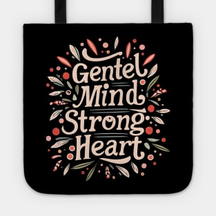 Gentle Mind Strong Heart Tote