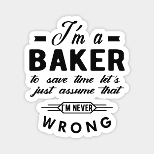 Baker - To save time Magnet