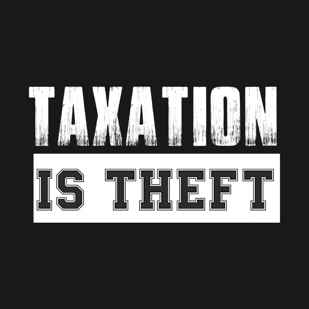 taxation is theft by samsamteez