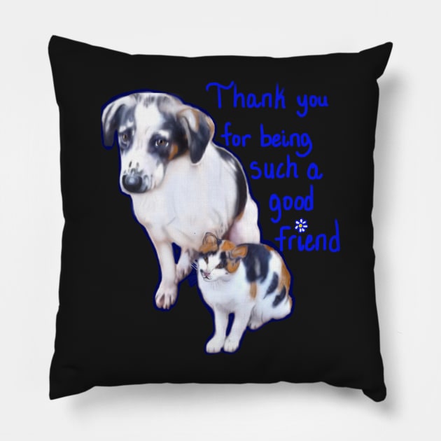 Thank you for being such a good friend - cat and dog Pillow by Artonmytee