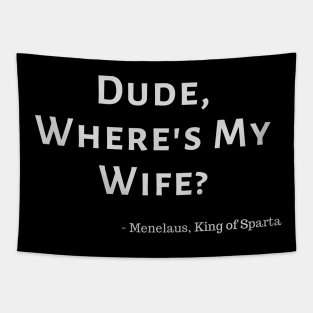 Dude, Where's My Wife? Tapestry