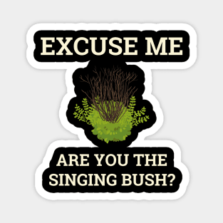 Three Amigos: Singing Bush Magnet