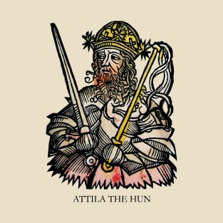 Attila the Hun T-Shirt