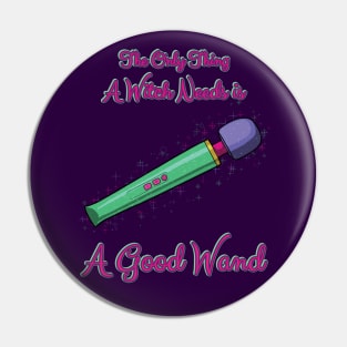 A Good Wand Pin