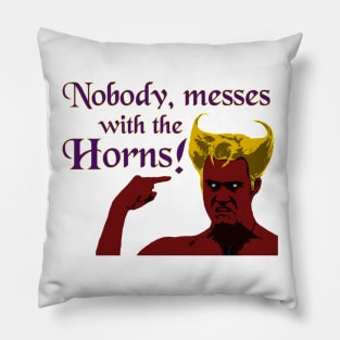 Nobody Messes With Pillow