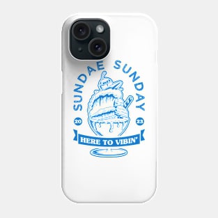 SUNDAE SUNDAY Phone Case