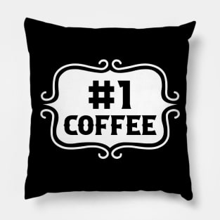 Priorities: #1 Coffee - Retro Vintage Typography Pillow